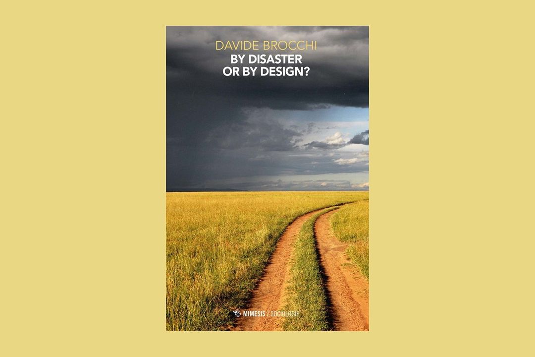By Disaster or by Design? Soluzioni per una sostenibilità sistemica