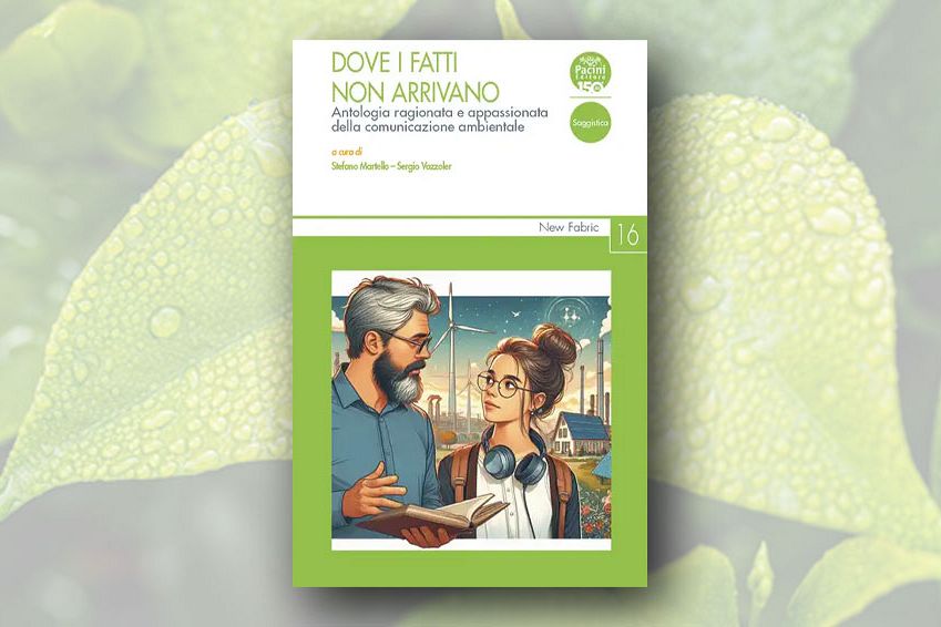 Dove i fatti non arrivano: un libro sul valore della comunicazione ambientale