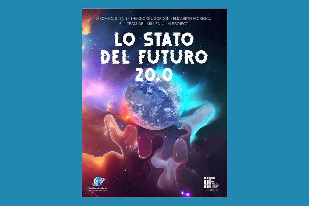In edizione italiana “The State of the future 20.0”, la guida di riferimento per la ricerca sui futuri