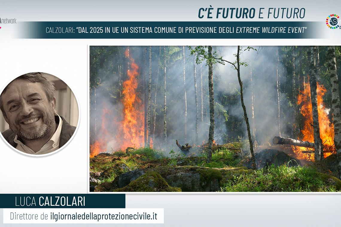 Calzolari: “Dal 2025 in Ue un sistema comune di previsione degli extreme wildfire event”