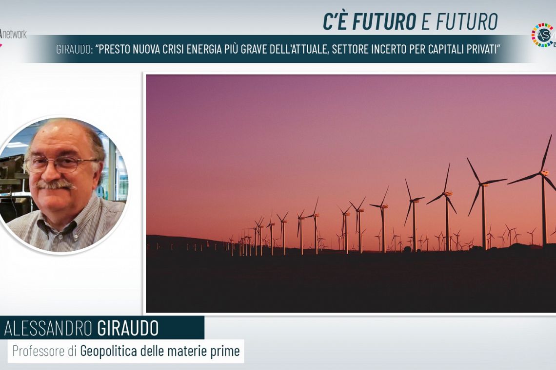 Giraudo: “Presto nuova crisi energia più grave dell'attuale, settore incerto per capitali privati