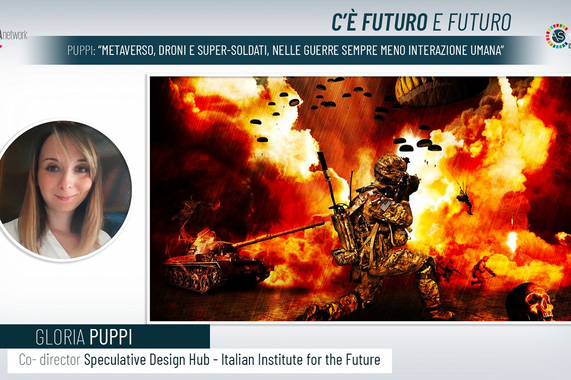 Puppi:“Metaverso, droni e super-soldati, nelle guerre sempre meno interazione umana